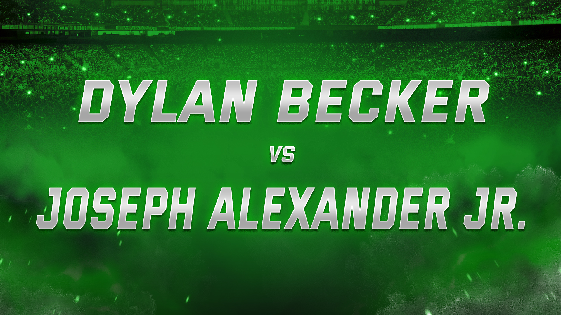 Dylan Becker vs Joseph Alexander Jr.