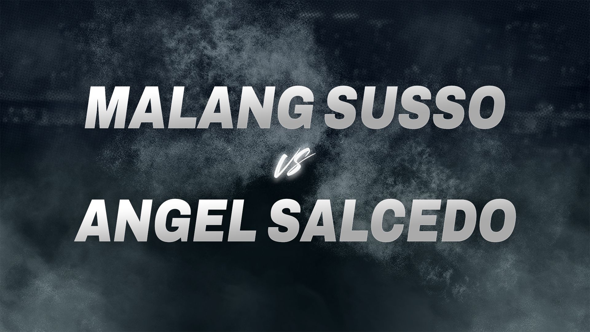 Malang Susso vs Angel Salcedo