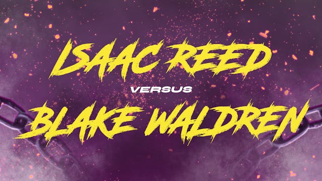 Isaac Reed vs Blake Waldren