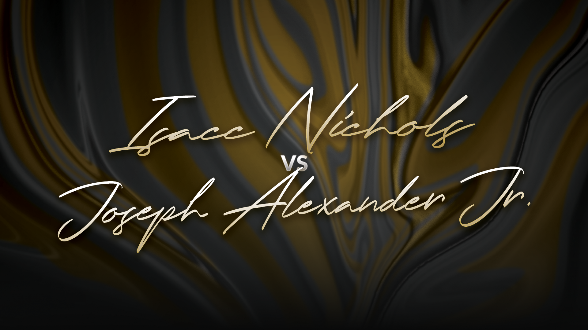 Isacc Nichols vs Joseph Alexander Jr.