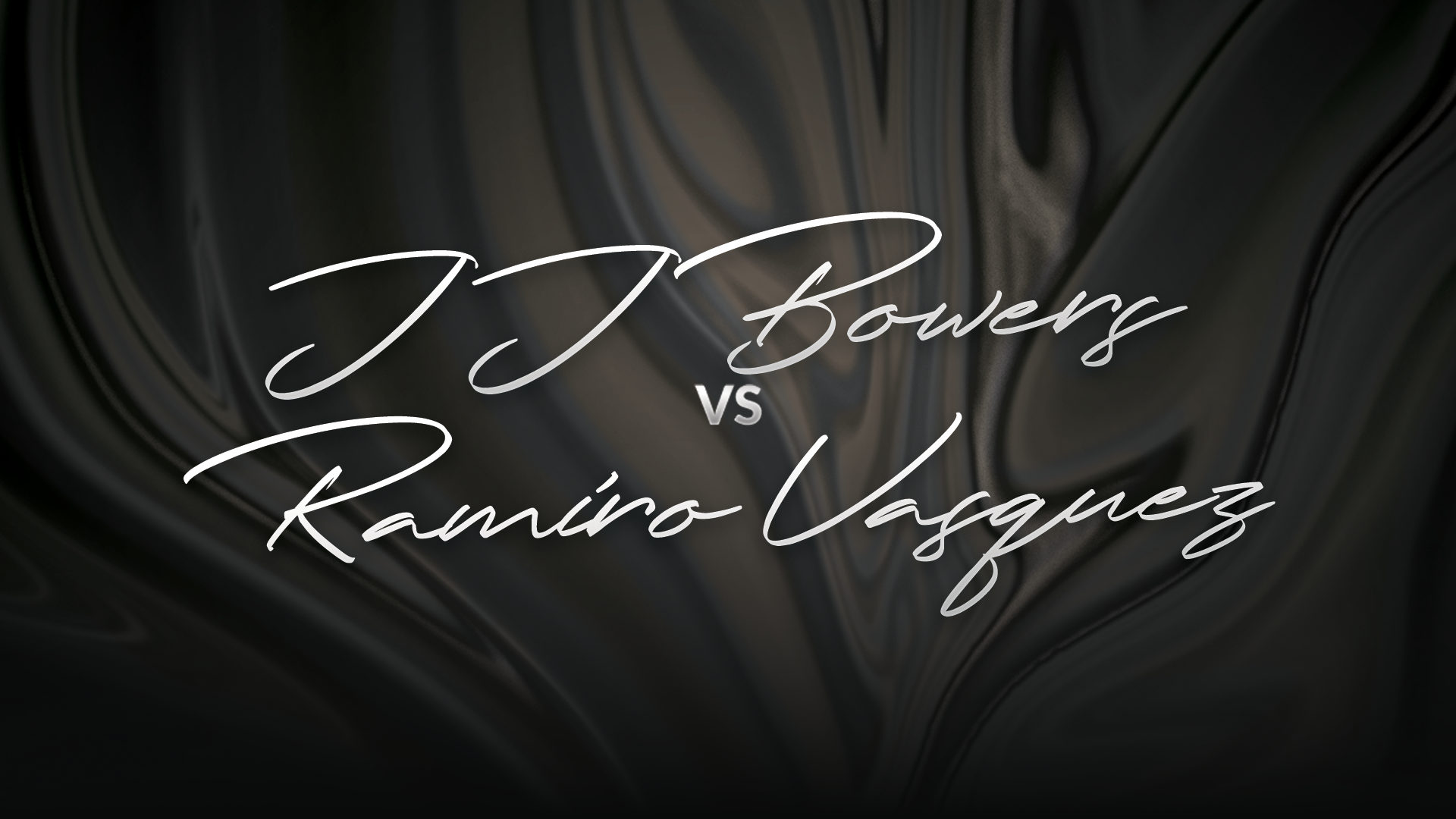 JJ Bowers vs Ramiro Vasquez