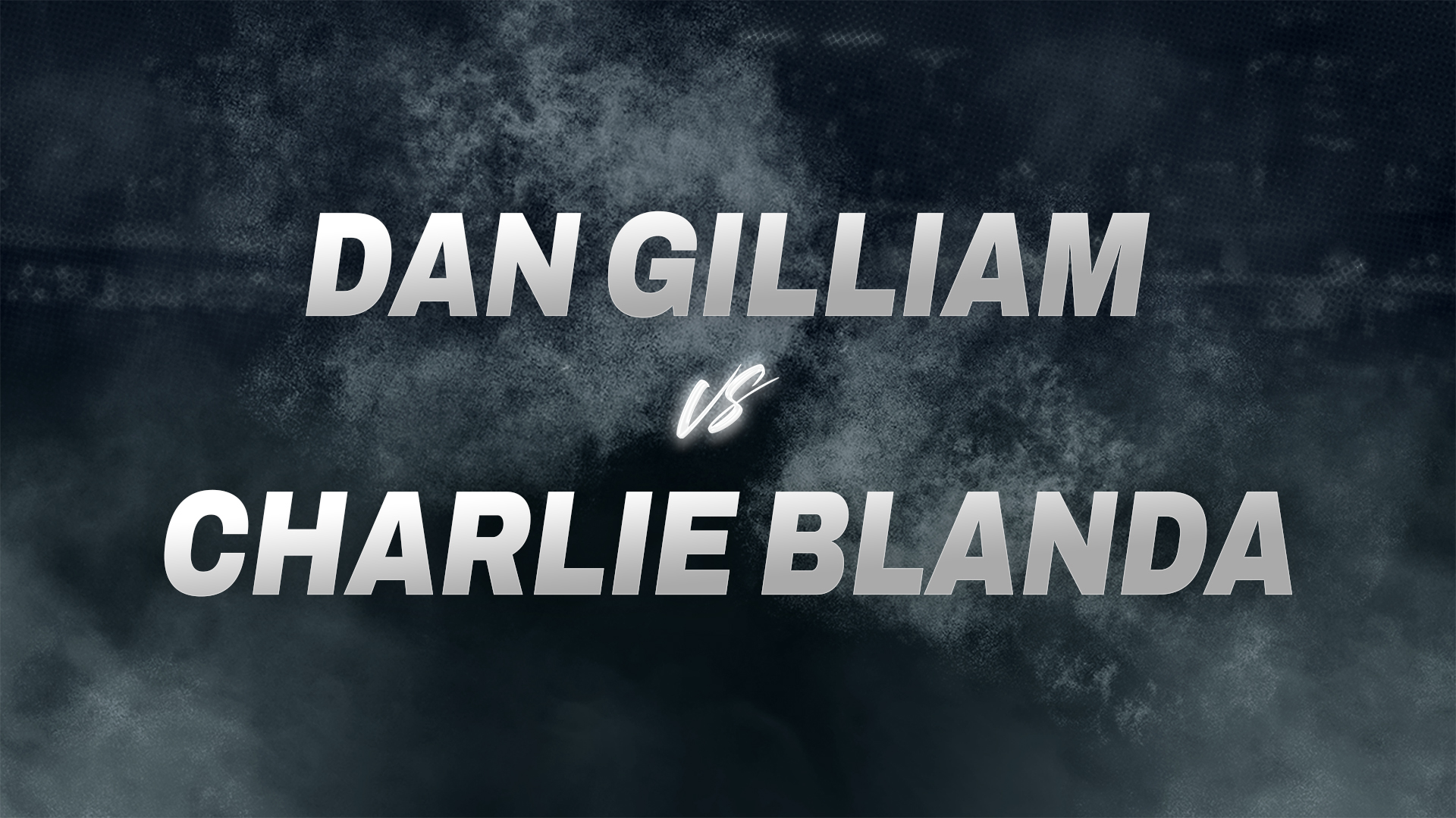 Dan Gilliam vs Charlie Blanda