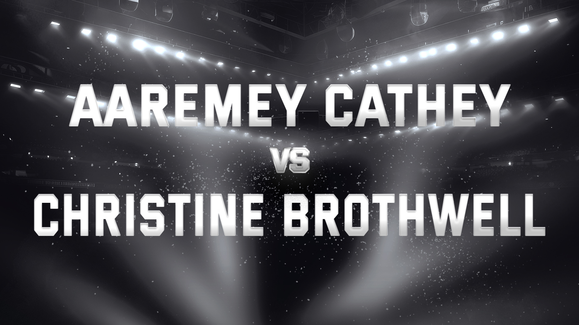 Aaremey Cathey vs Christine Brothwell