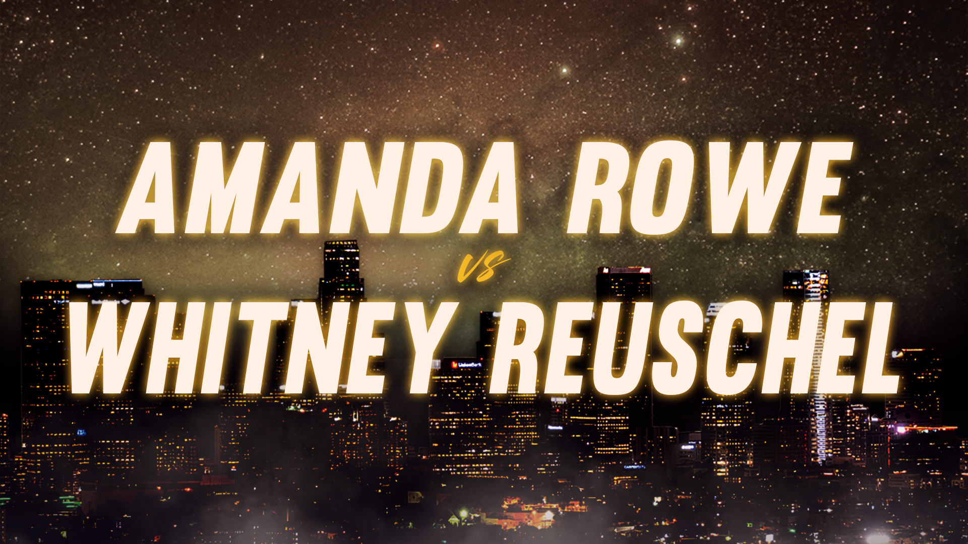 Amanda Rowe vs Whitney Reuschel