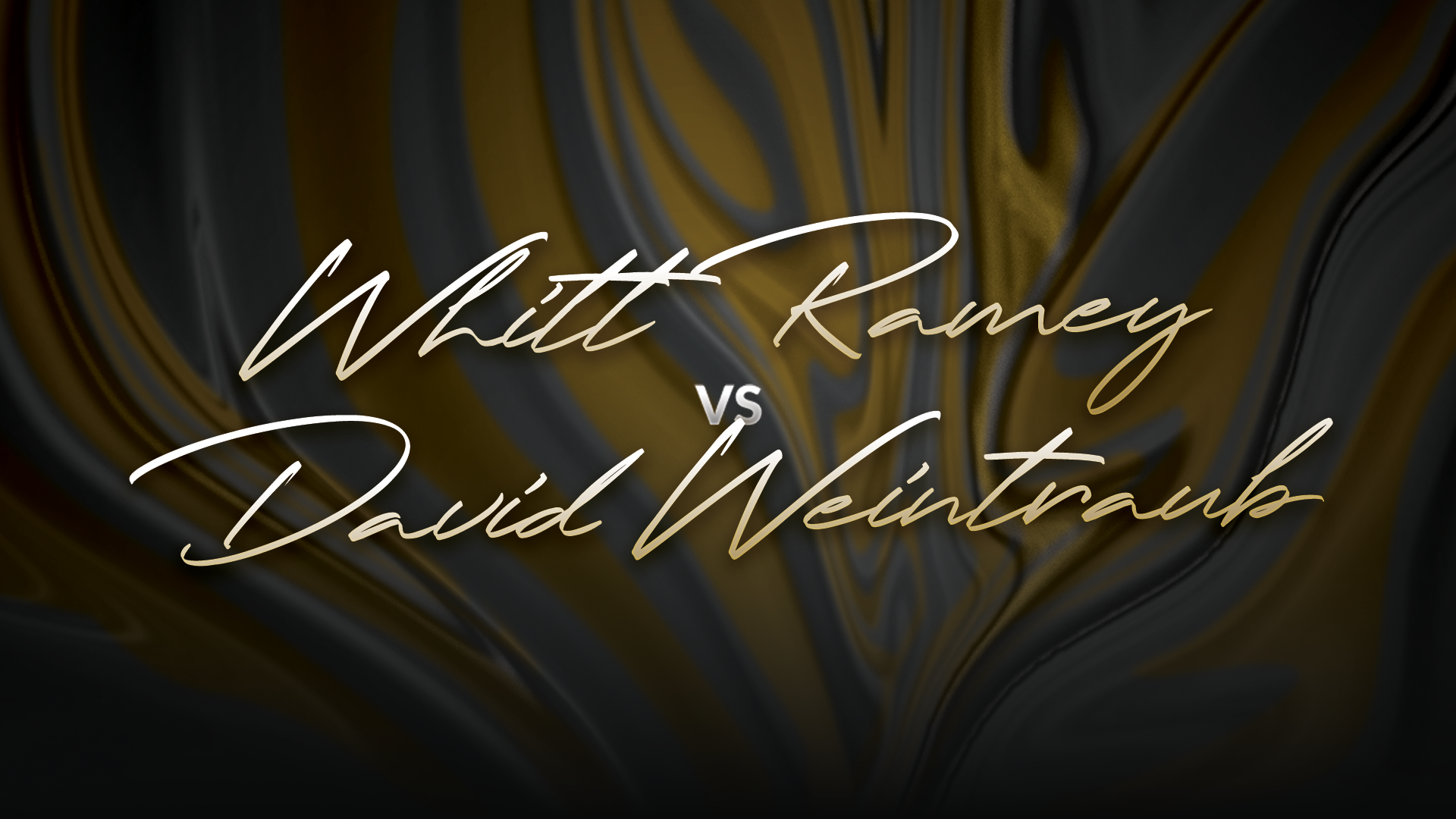 Whitt Ramey vs David Weintraub