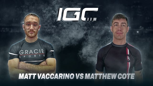 Matt Vaccarino vs Matthew Cote