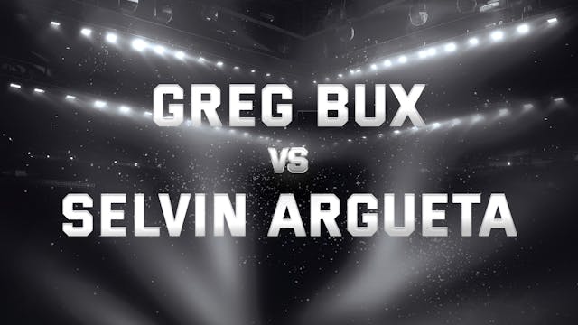 Greg Bux vs Selvin Argueta