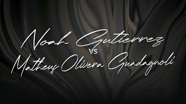 Noah Gutierrez vs Matheus Olivera Guadagnoli