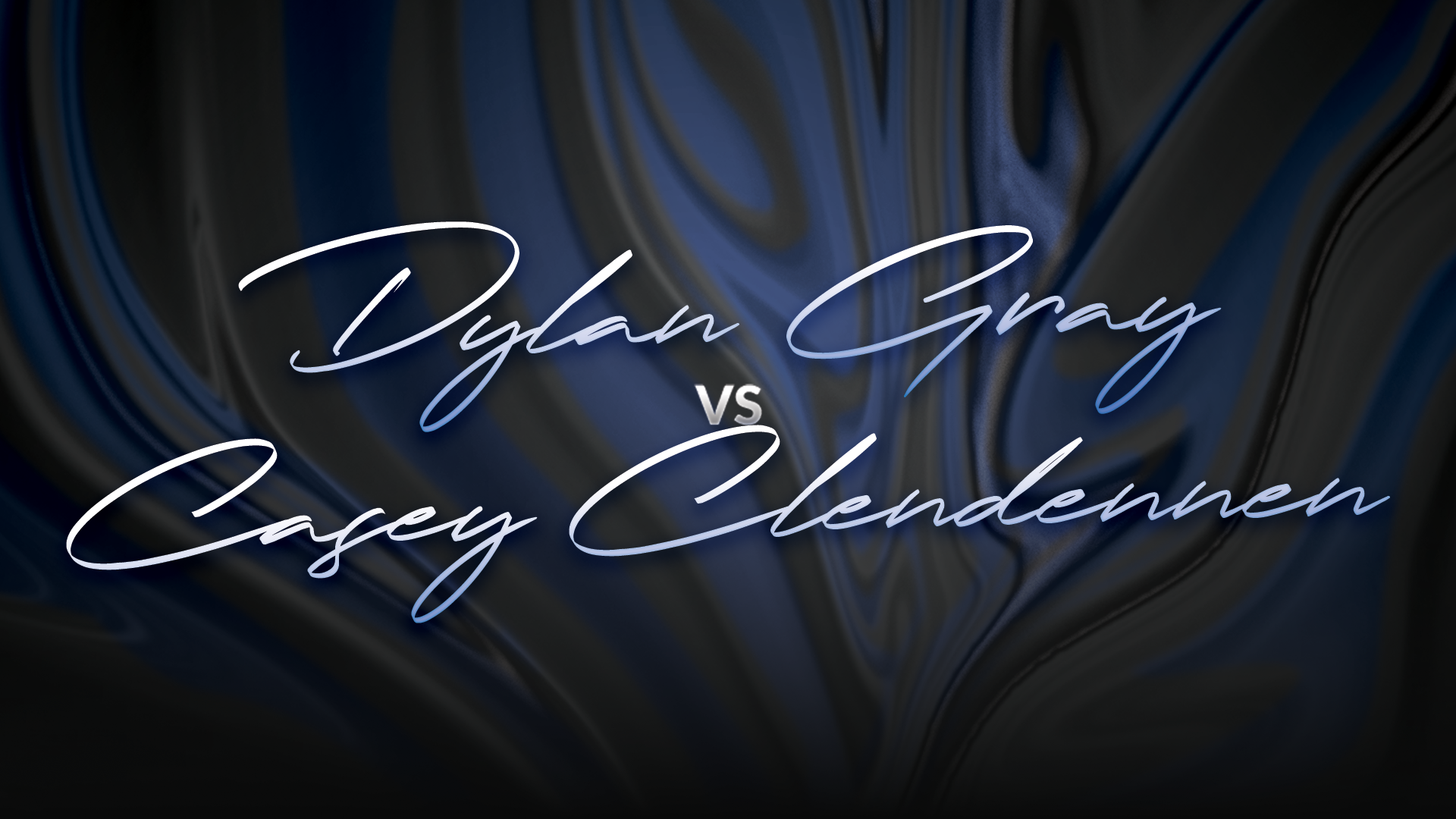 Dylan Gray vs Casey Clendennen