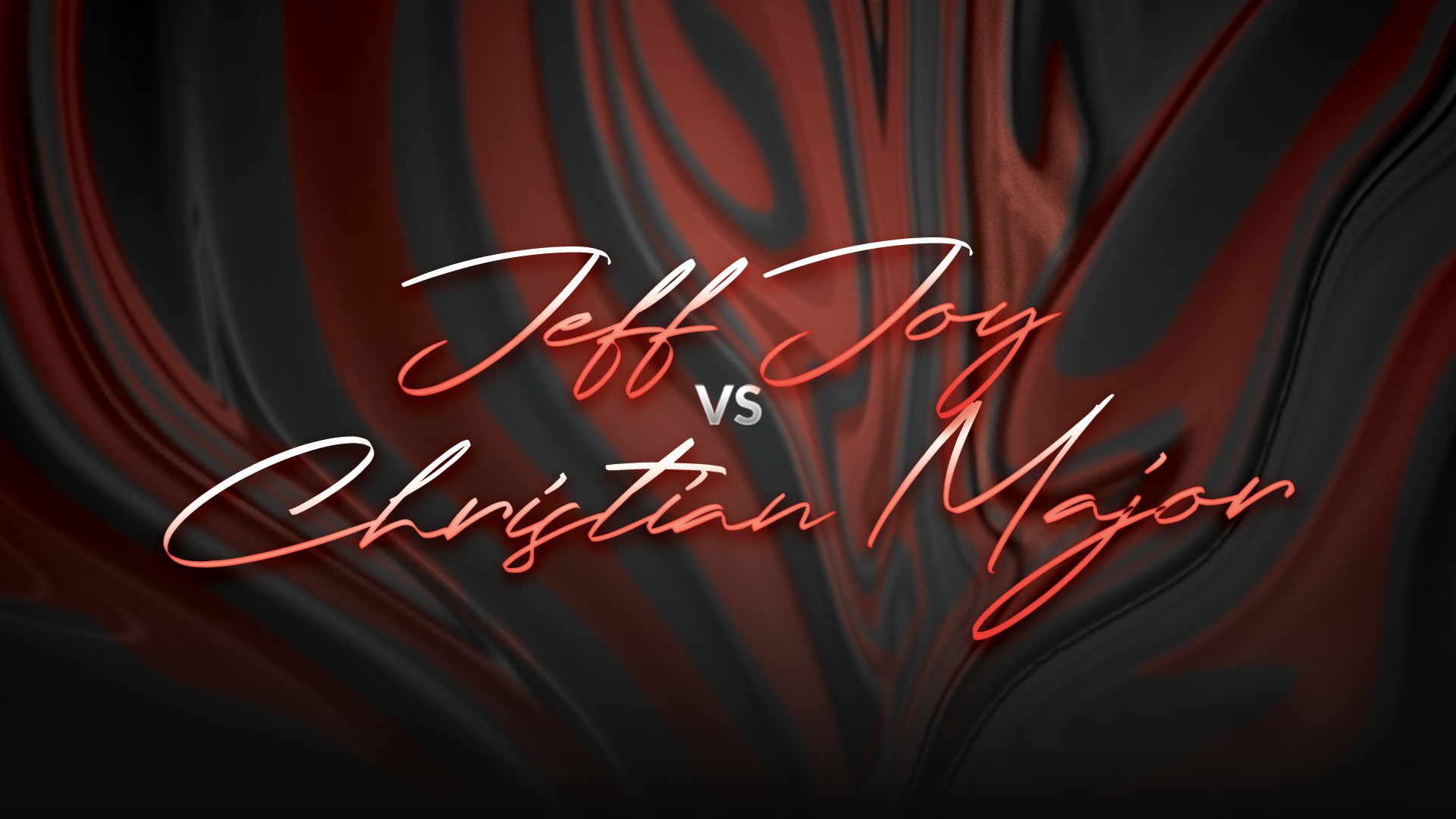 Jeff Joy vs Christian Major