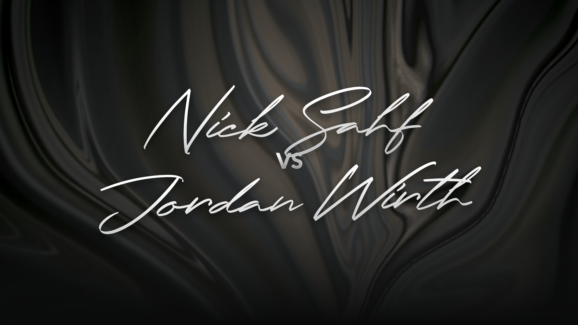Nick Sahf vs Jordan Wirth
