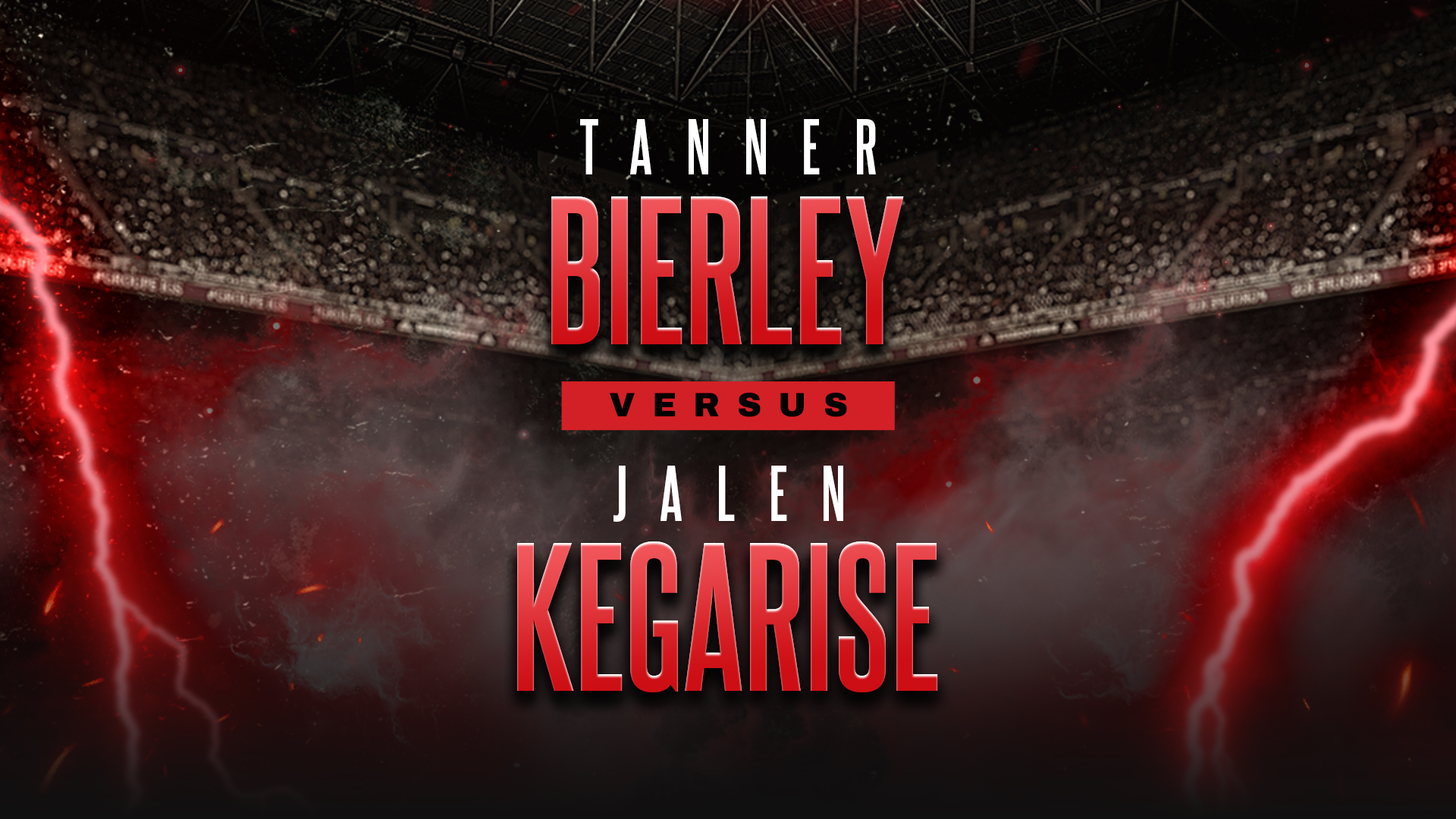 Tanner Bierley vs Jalen Kegarise