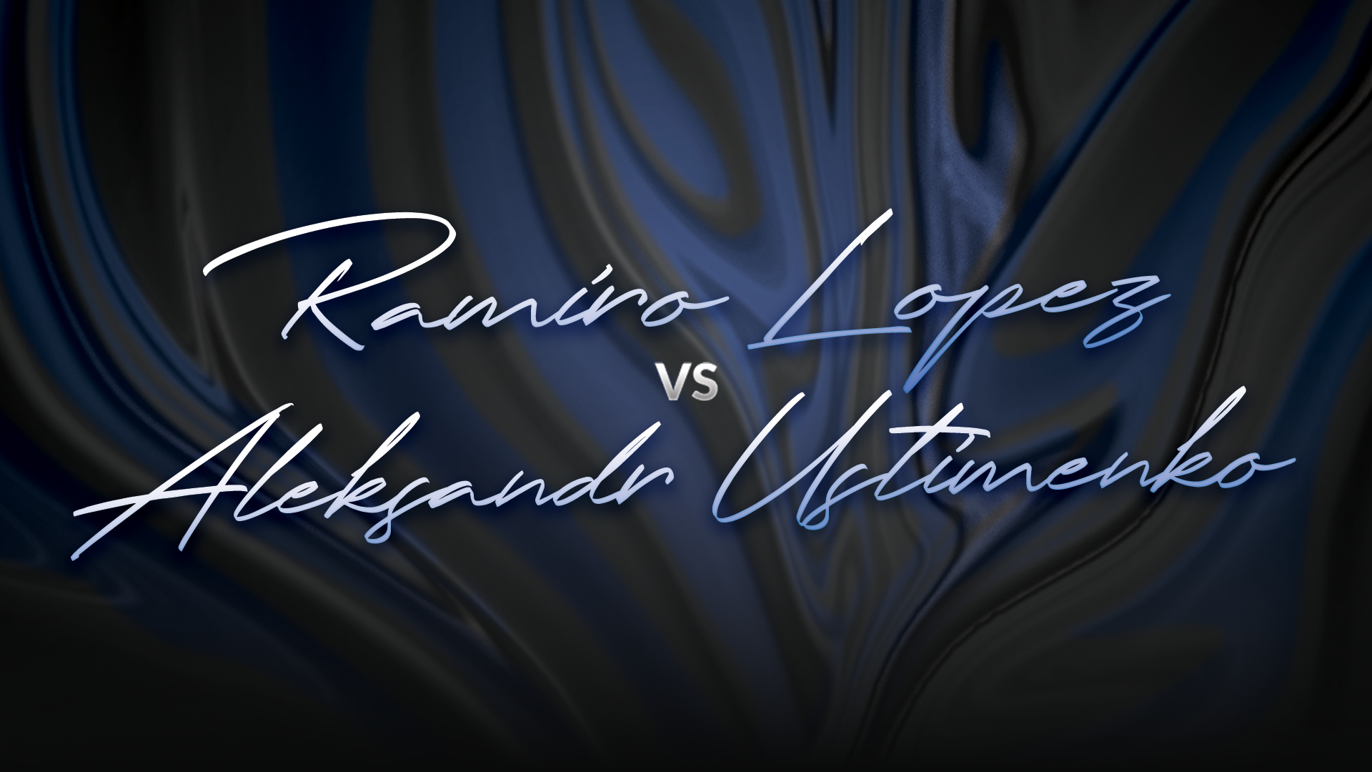 Ramiro Lopez vs Aleksandr Ustimenko