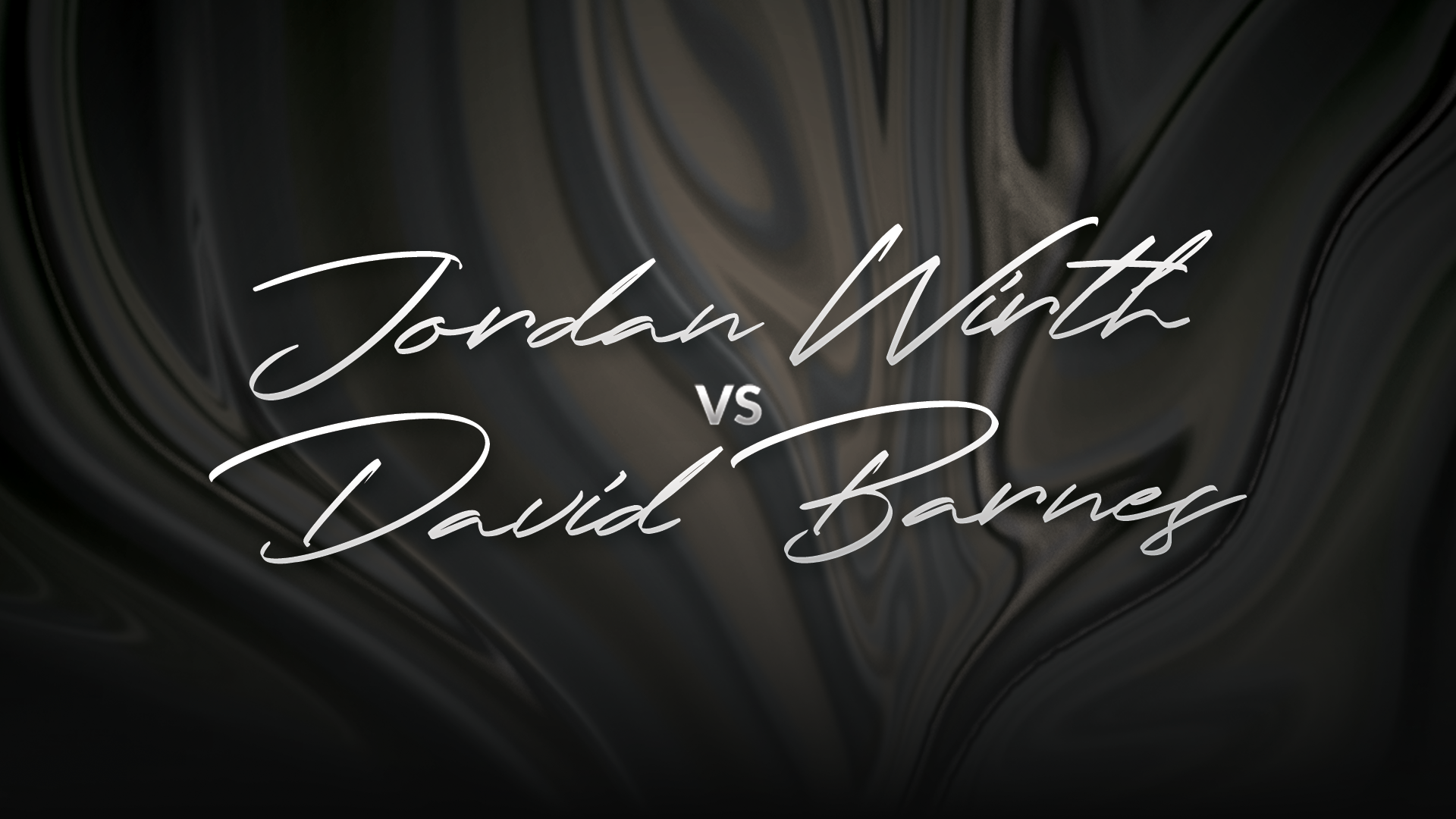 Jordan Wirth vs David Barnes
