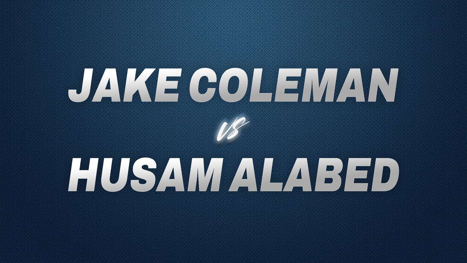 Jake Coleman vs Husam Alabed