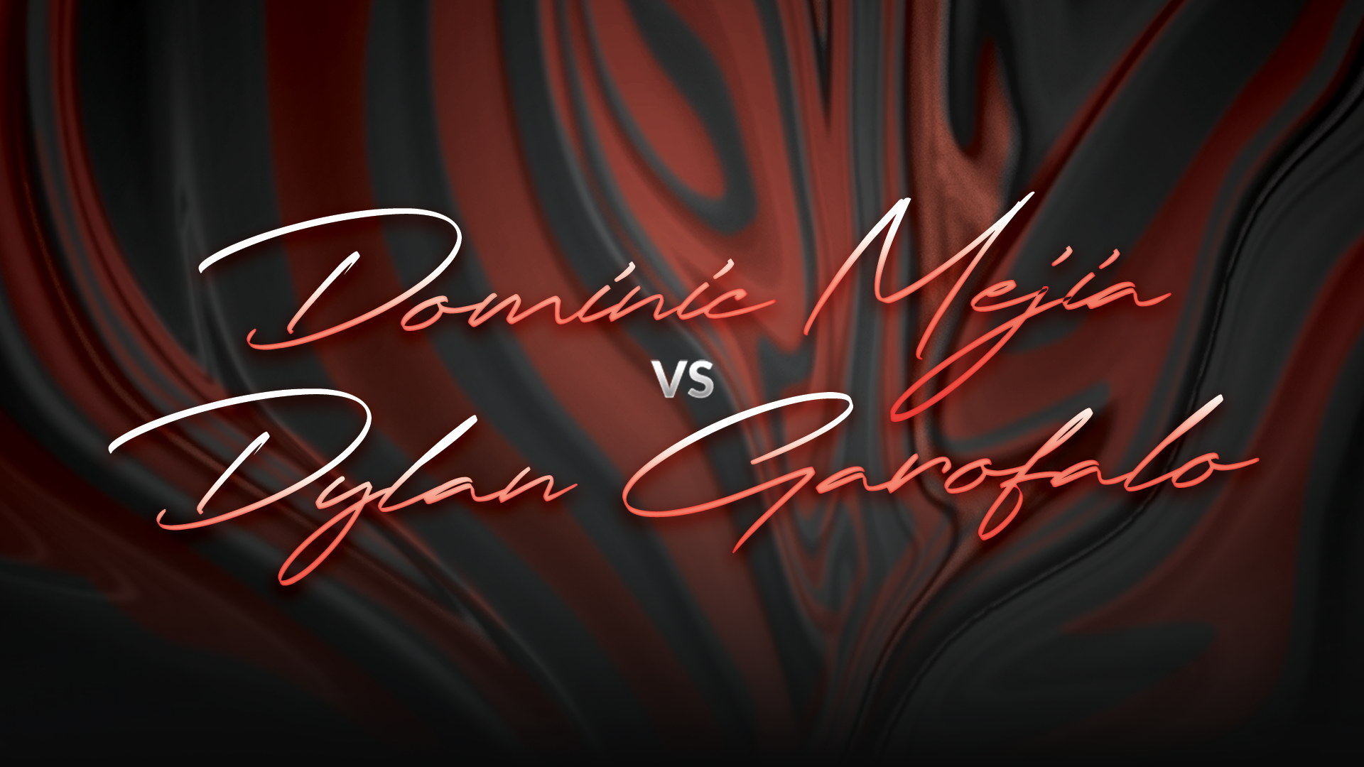 Dominic Mejia vs Dylan Garofalo
