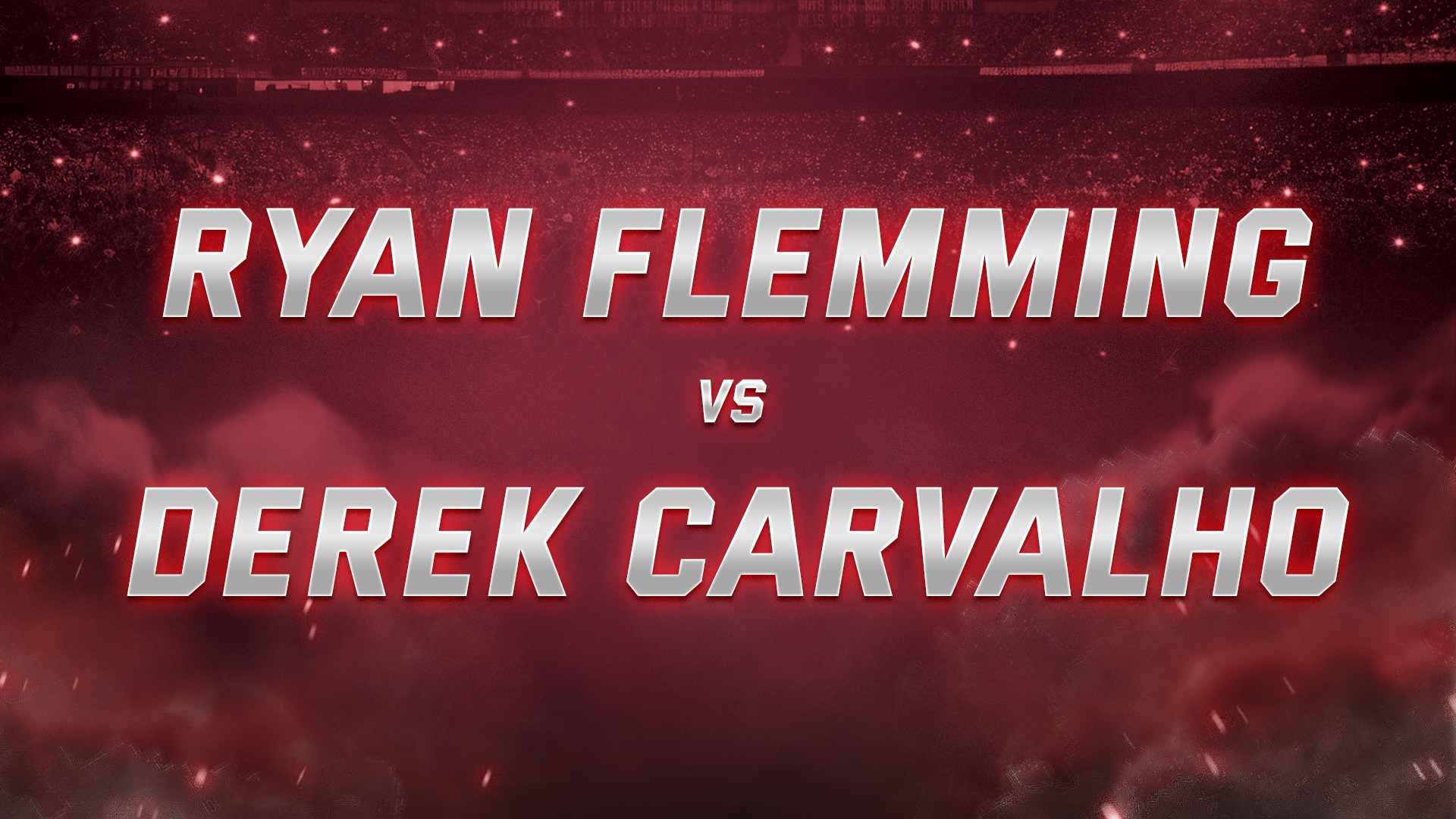 Ryan Flemming vs Derek Carvalho