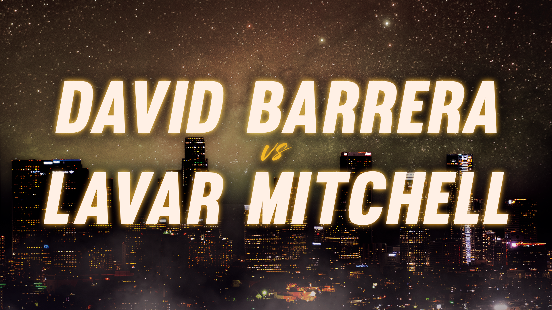 David Barrera vs Lavar Mitchell