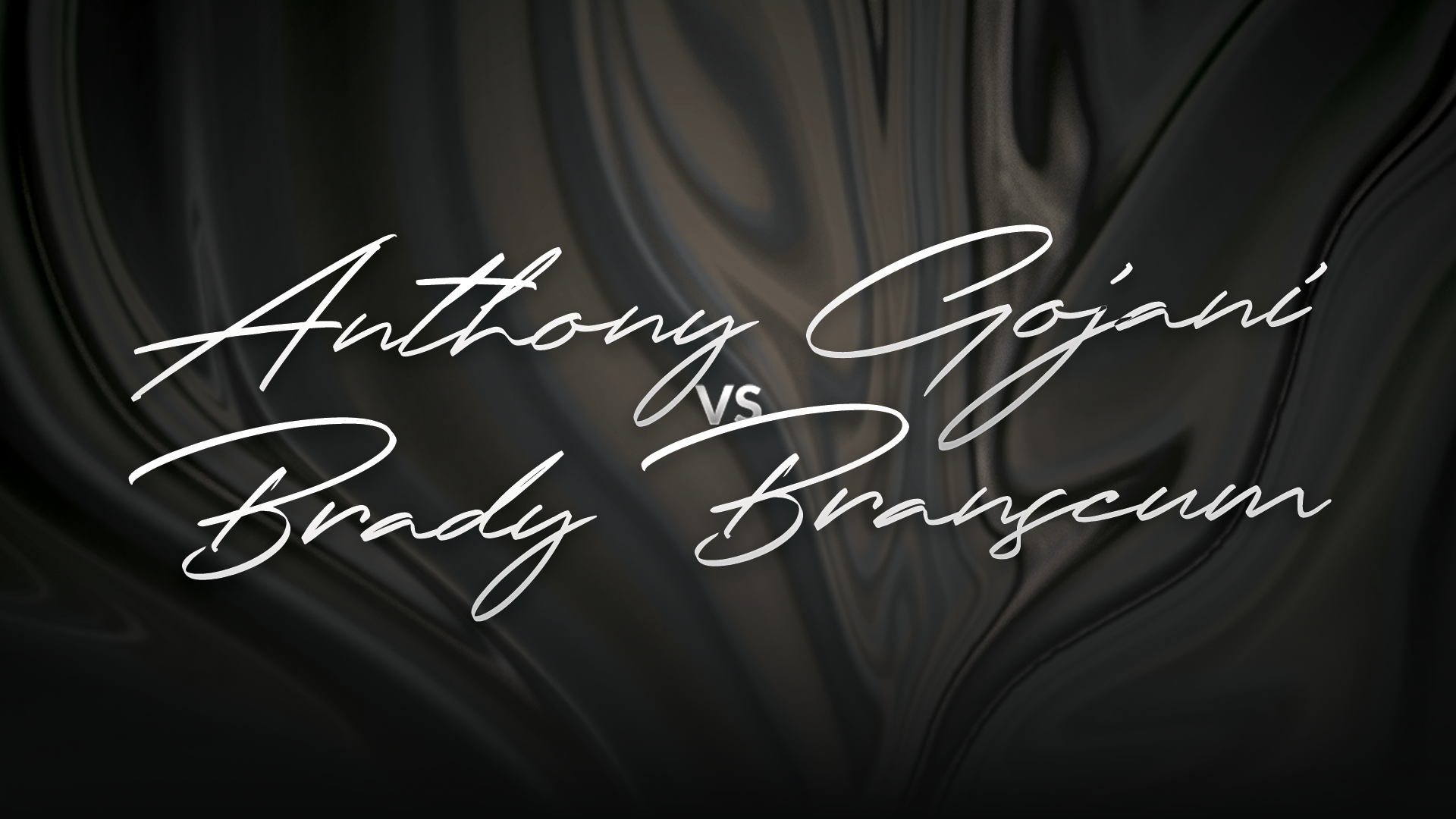 Anthony Gojani vs Brady Branscum