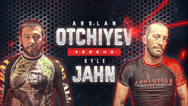 Arslan Otchiyev vs Kyle Jahn