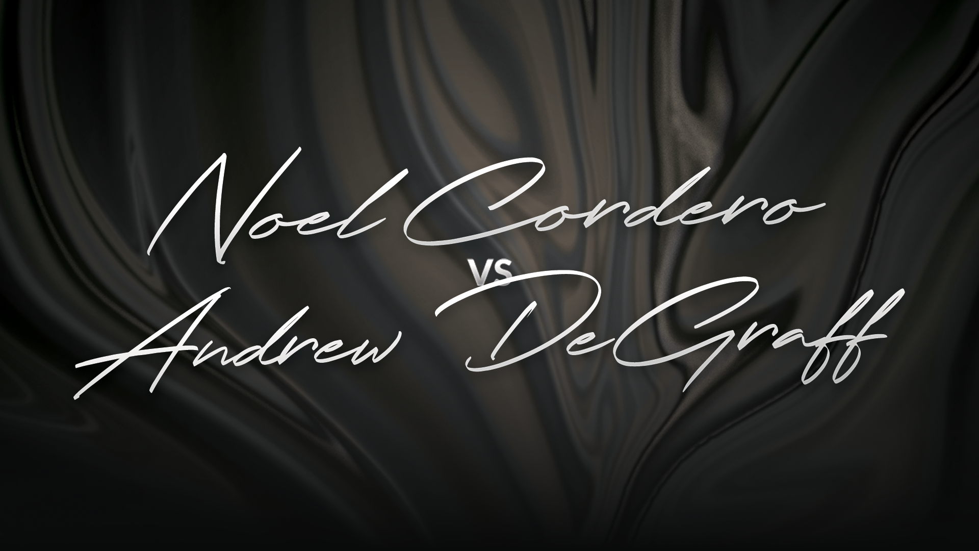 Noel Cordero vs Andrew DeGraff