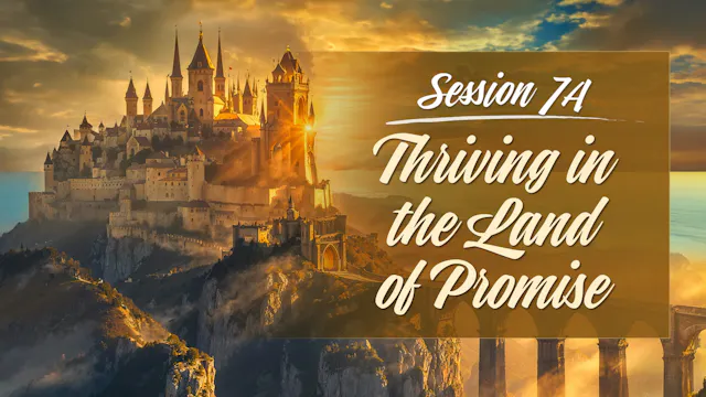 Session 7A — Thriving In the Land of ...