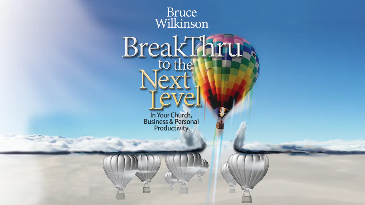 BreakThru to the Next Level