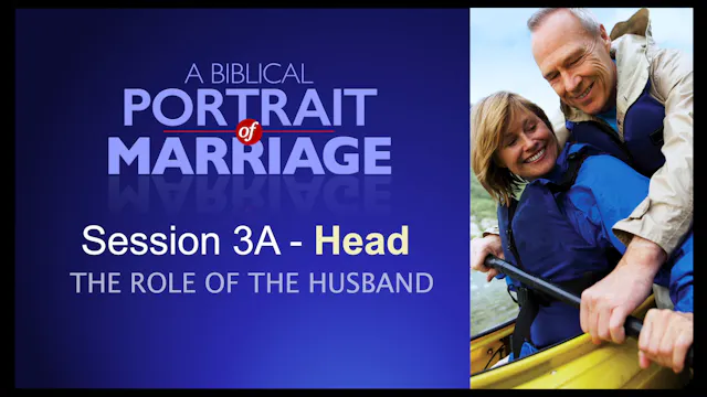 Session 3A — Head: The Role of the Husband
