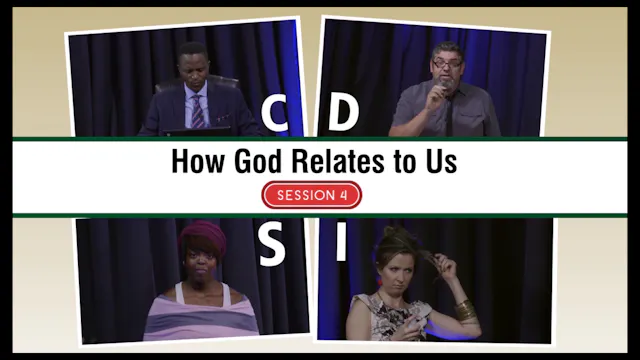 Session 4 — How God Relates to Us