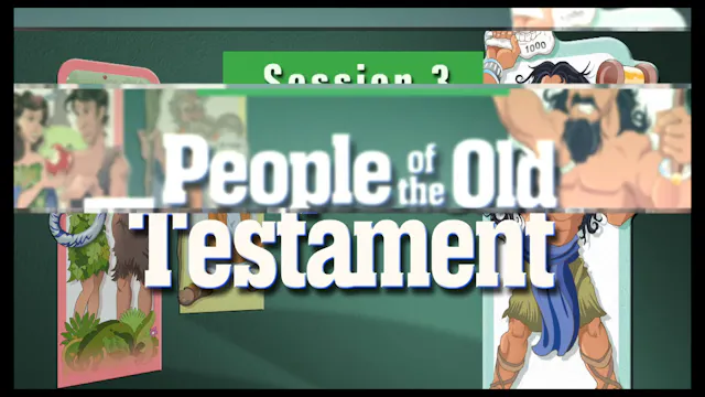 Session 3 — People of the Old Testament