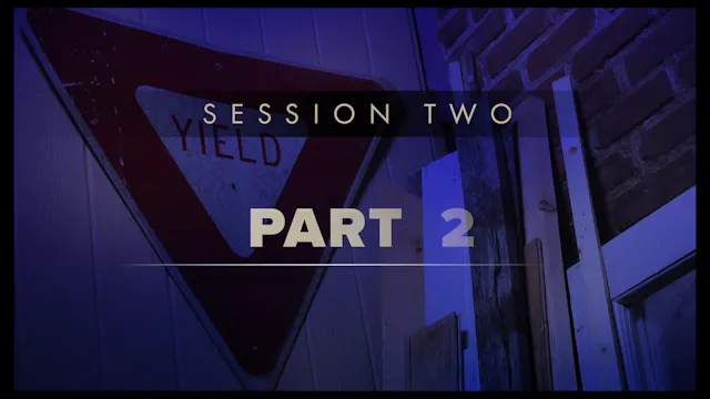 Session Two Part 2 — Stage #2 - Self