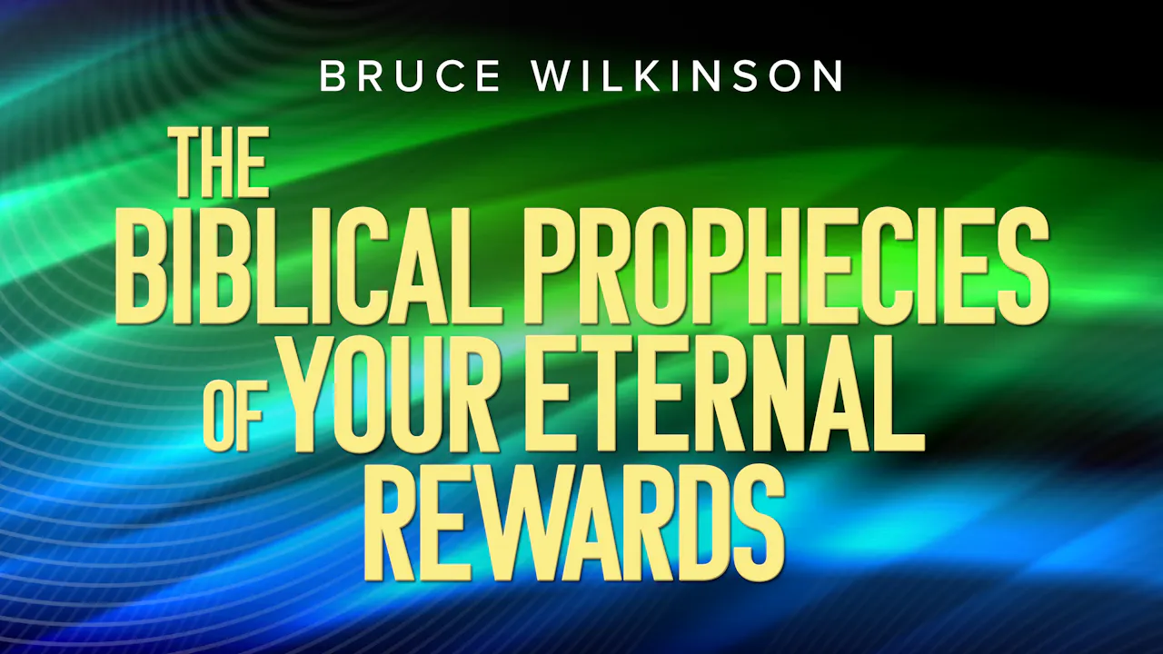 Biblical Prophecies of Your Eternal Rewards