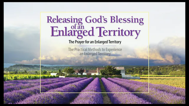 Session Three — The Prayer for an Enlarged Territory