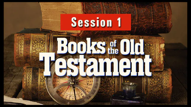 Session 1 — Books of the Old Testament