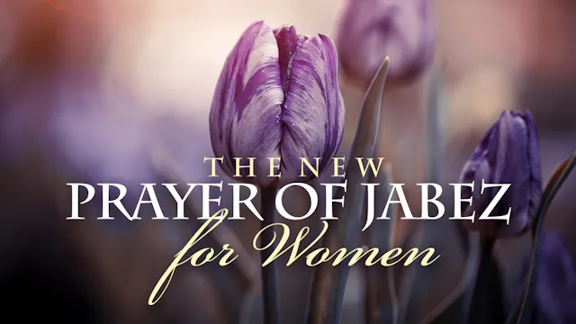 The New Prayer of Jabez for Women