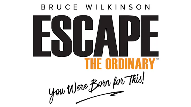 Escape the Ordinary - You Were Born for This
