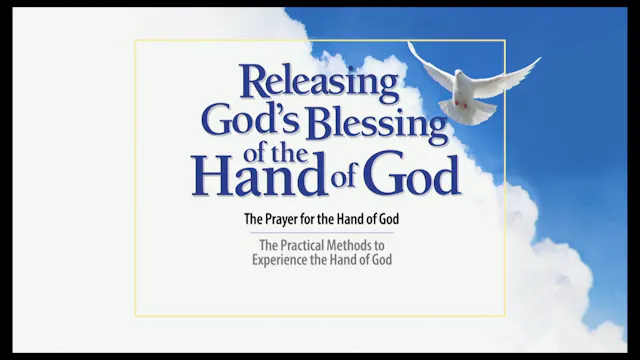 Session Five — The Prayer for the Hand of God