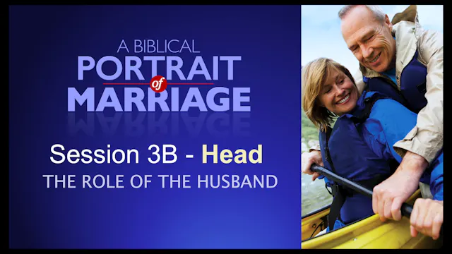Session 3B — Head: The Role of the Husband