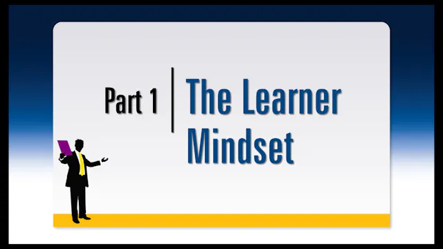 Session 1 — Learner Intro, Mindset, Model