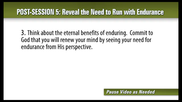 Session 5 — Reveal The Need to Run The Race With Endurance
