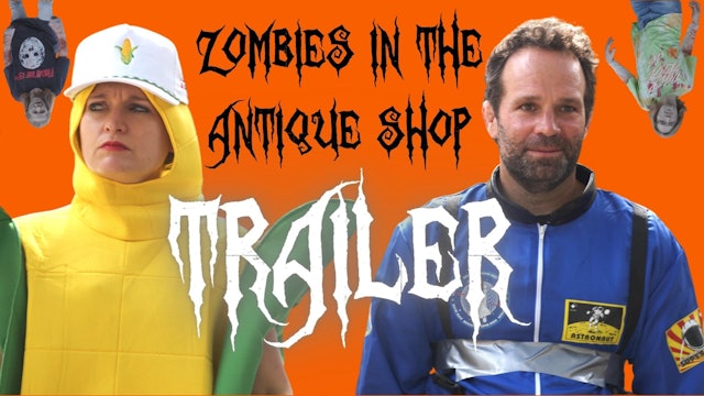 Zombies in the Antique Shop - Official Trailer