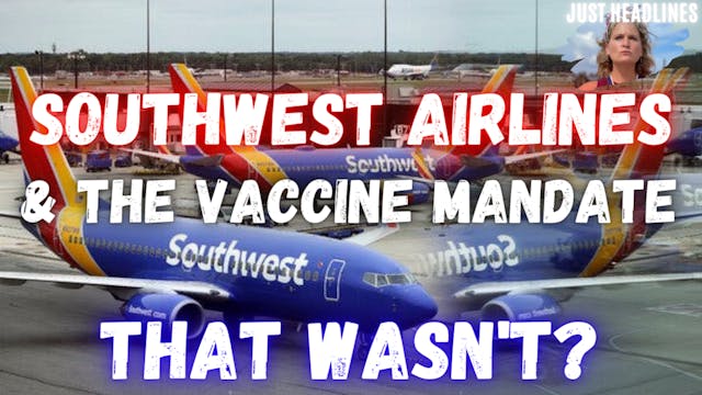 Southwest Airlines & The Vaccine Mand...