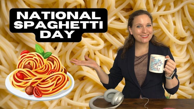 National Spaghetti Day (Ep. 5)