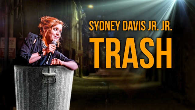 Sydney Davis Jr. Jr.: Trash