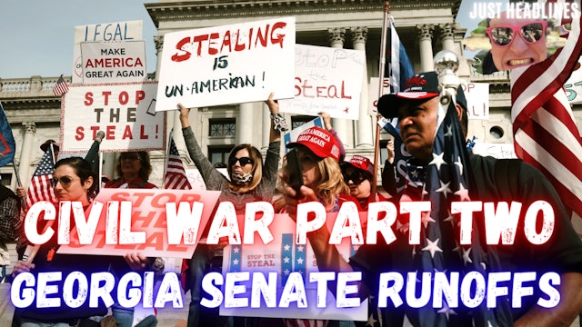 Civil War Part 2: The Georgia Senate Runoffs 