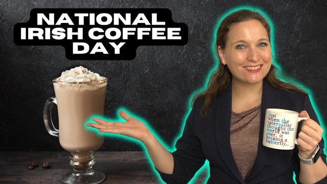National Irish Coffee Day (Ep. 26)