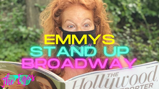 Emmys, Stand Up & Broadway 
