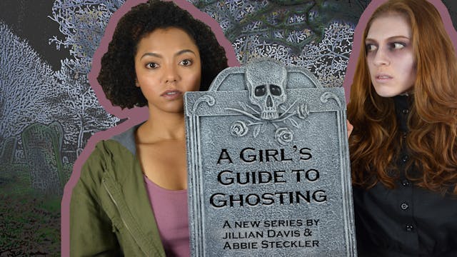 A Girl's Guide To Ghosting
