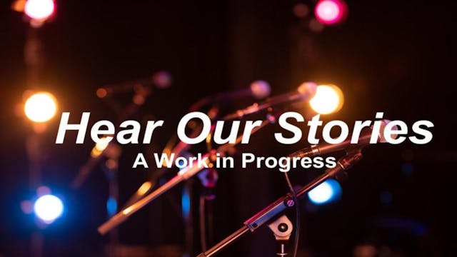 Hear Our Stories: A Work in Progress