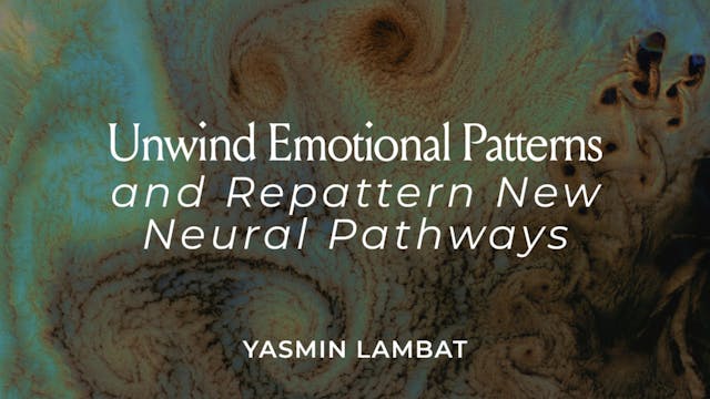 Unwind Emotional Patterns and Repatte...